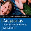 Peter Warschburger, Franz Petermann, Carmen Fromme Adipositastraining mit Kindern und Jugendlichen BeltzPVU  1999 ISBN: 3-927059-17-X 