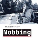 Heinz Leymann "Mobbing. Psychoterror am Arbeitsplatz"; rororo Taschenbuch 